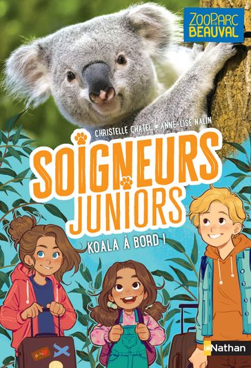 Soigneurs juniors - Koala à bord ! - Christelle Chatel