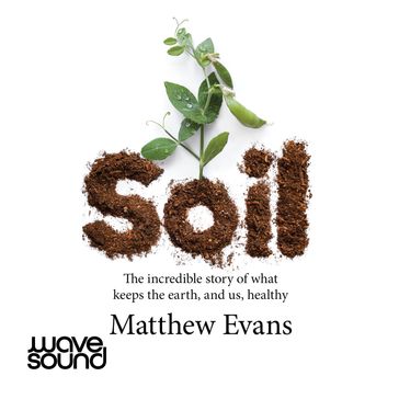 Soil - Matthew Evans