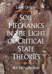 Soil Mechanics in the Light of Critical State Theories