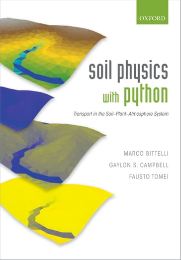 Soil Physics with Python - Fausto Tomei - Gaylon S. Campbell - MARCO BITTELLI