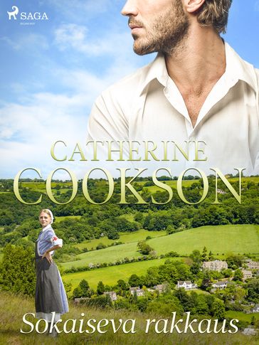 Sokaiseva rakkaus - Catherine Cookson