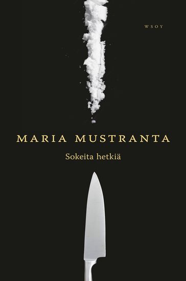 Sokeita hetkiä - Maria Mustranta