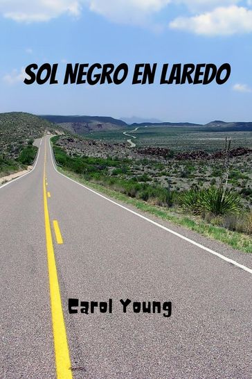 Sol Negro en Laredo - Carol Young