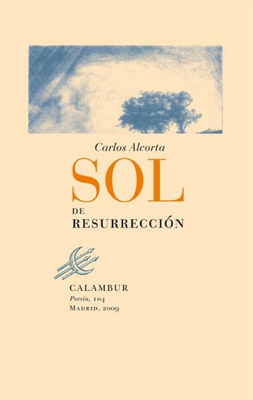 Sol de resurrección - Carlos Alcorta