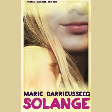 Solange - Marie Darrieussecq