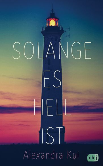 Solange es hell ist - Alexandra Kui