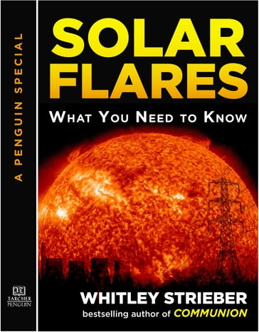 Solar Flares - Whitley Strieber