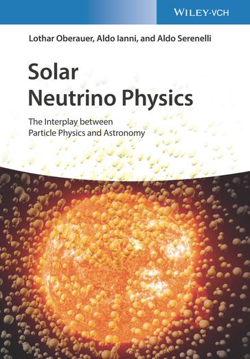 Solar Neutrino Physics - Lothar Oberauer - Aldo Ianni - Aldo Serenelli