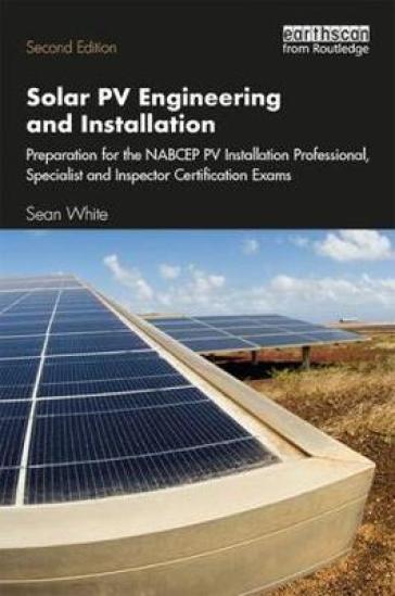 Solar PV Engineering and Installation - Sean White