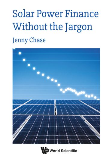 Solar Power Finance Without The Jargon - Jenny Chase