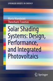 Solar Shading Systems: Design, Performance, and Integrated Photovoltaics