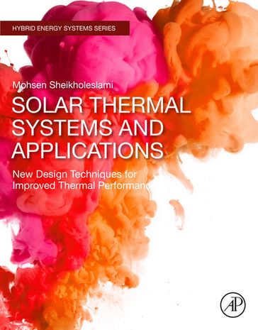 Solar Thermal Systems and Applications - Mohsen Sheikholeslami