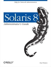Solaris 8 Administrator s Guide