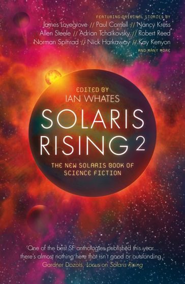 Solaris Rising 2 - Allan Steele - James Lovegrove - Kristine Kathryn Rusch