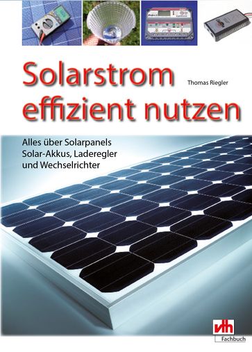 Solarstrom effizient nutzen - Thomas Riegler