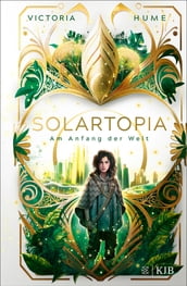 Solartopia Am Anfang der Welt