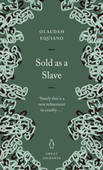 Sold as a Slave - Olaudah Equiano