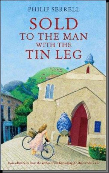 Sold to the Man With the Tin Leg - Philip Serrell