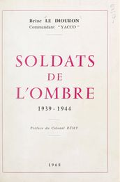 Soldats de l ombre, 1939-1944