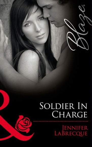Soldier In Charge: Ripped! (Uniformly Hot!) / Triple Threat (Uniformly Hot!) (Mills & Boon Blaze) - Jennifer LaBrecque