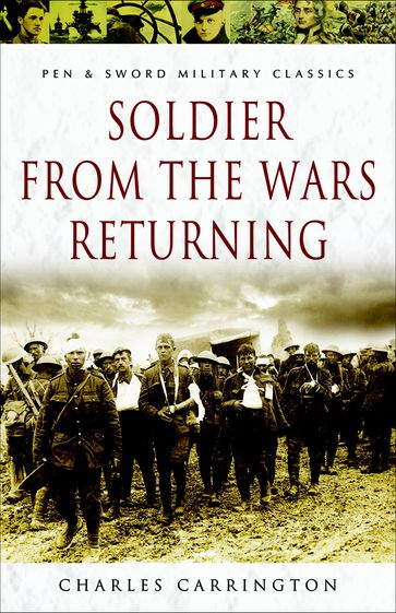 Soldier from the Wars Returning - Charles Carrington