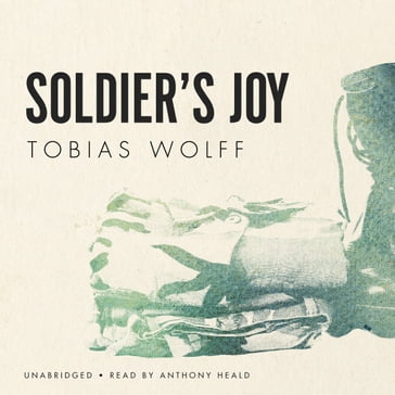 Soldier's Joy - Tobias Wolff