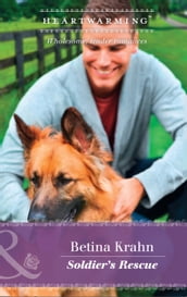 Soldier s Rescue (Single Father, Book 33) (Mills & Boon Heartwarming)