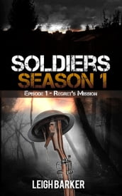 Soldiers: Episode 1: Regret s Mission