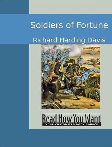 Soldiers Of Fortune - Richard Harding Davis