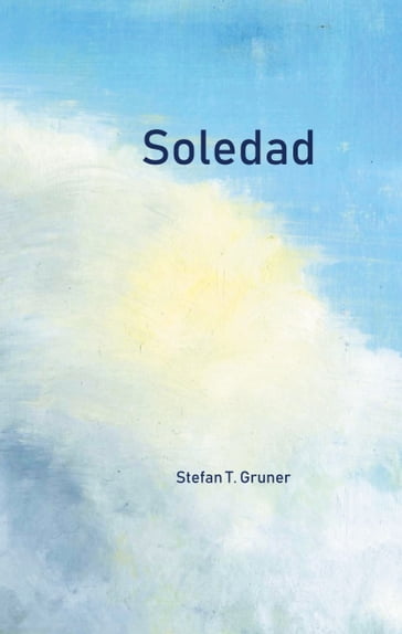 Soledad - Stefan T. Gruner