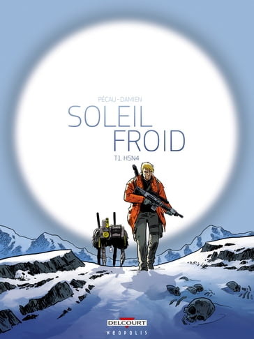 Soleil Froid T01 - Damien - Jean-Pierre Pécau