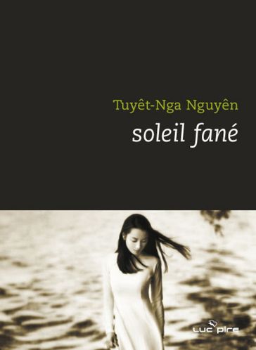Soleil fané - Tuyêt-Nga Nguyen