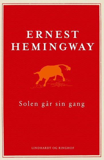 Solen gar sin gang - Ernest Hemingway - Britta Sørensen