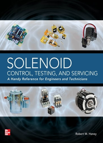 Solenoid Control, Testing, and Servicing - Robert M. Haney