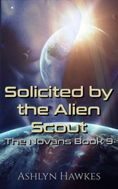 Solicited by the Alien Scout