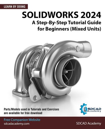 SolidWorks 2024: A Step-By-Step Tutorial Guide for Beginners (Mixed Units) - SDCAD Academy