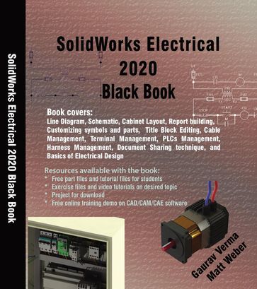 SolidWorks Electrical 2020 Black Book - Gaurav Verma - Matt Weber