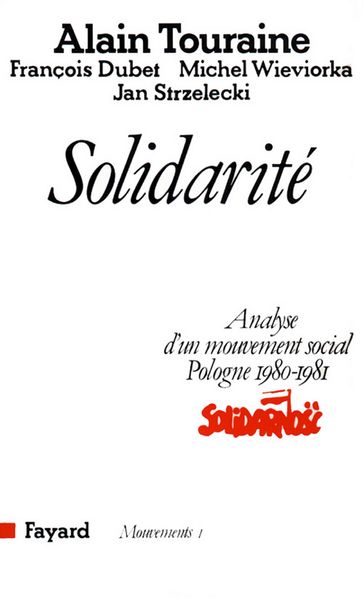 Solidarité - Alain Touraine - François Dubet - Michel Wieviorka