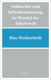 Solidarität und Selbstbestimmung im Wandel der Arbeitswelt