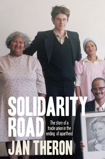 Solidarity Road: - Jan Theron