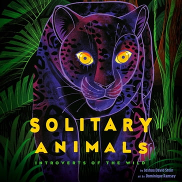 Solitary Animals - Joshua David Stein