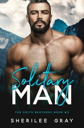 Solitary Man (The Smith Brothers, #3)