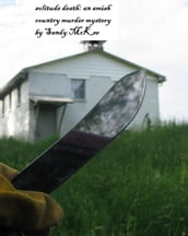 Solitude Death: An Amish Country Murder Mystery