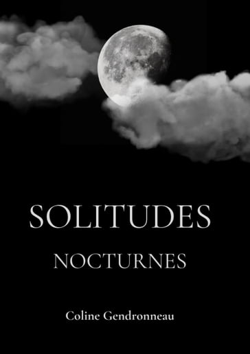 Solitudes Nocturnes - Coline Gendronneau