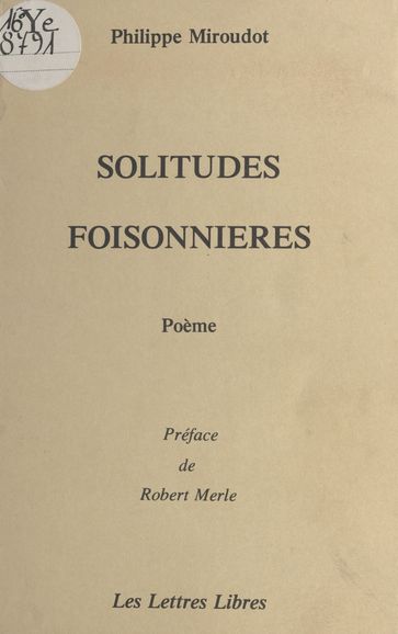 Solitudes foisonnières - Philippe Miroudot - Robert Merle