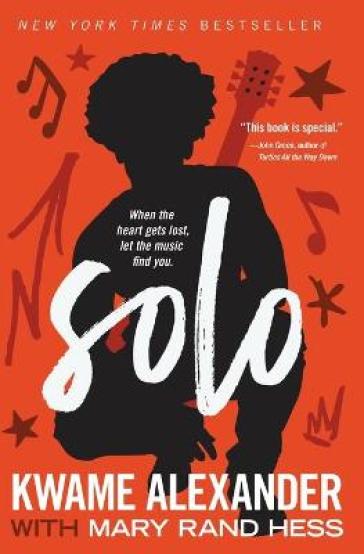 Solo - Kwame Alexander - Mary Rand Hess