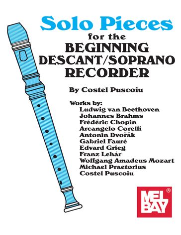 Solo Pieces for the Beginning Descant/Soprano Recorder - Costel Puscoiu