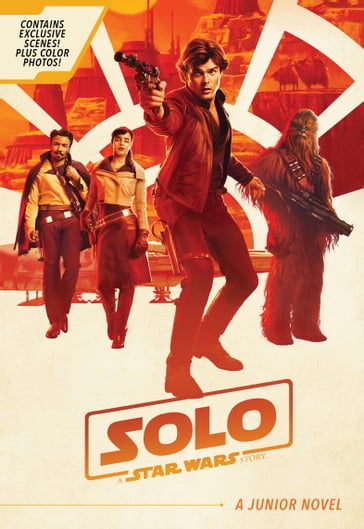 Solo: A Star Wars Story Junior Novel - Lucasfilm Press