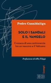 Solo i sandali e il Vangelo