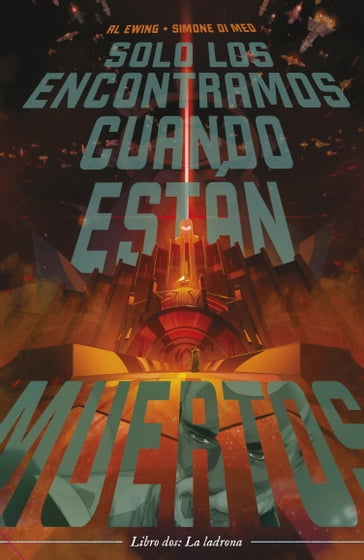 Solo los encontramos cuando están muertos nº 02 - Al Ewing - Simone Di Meo